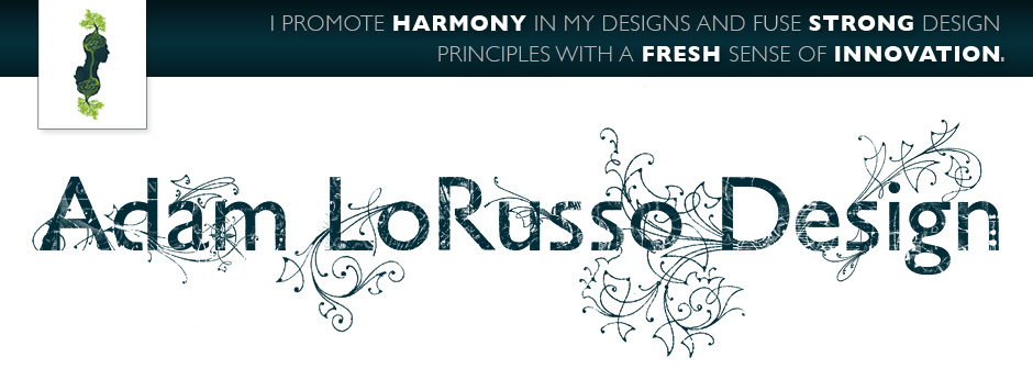 I PROMOTE HARMONY IN MY DESIGNS AND FUSE STRONG DESIGN PRINCIPLES WITH A FRESH SENSE OF INNOVATION